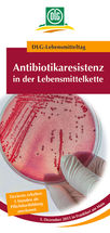 Antibiotikaresistenz: Was kann die Lebensmittelkette tun?